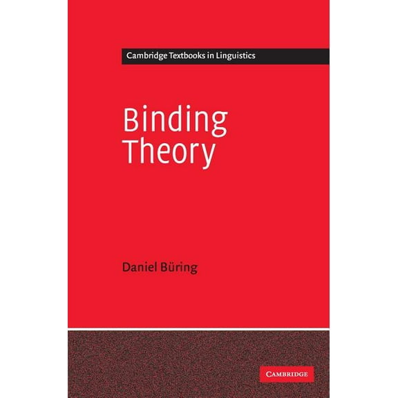 Cambridge Textbooks in Linguistics Binding Theory, (Hardcover)