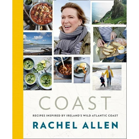 Coast: Recipes from Ireland's Wild Atlantic Way, (Hardcover)