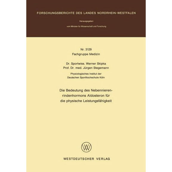 Die Bedeutung Des Nebennierenrindenhormons Aldosteron FÃ¼r Die Physische LeistungsfÃ¤higkeit, (Paperback)