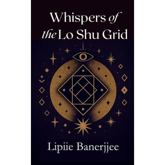 Whispers of the LoShu Grid, (Paperback)