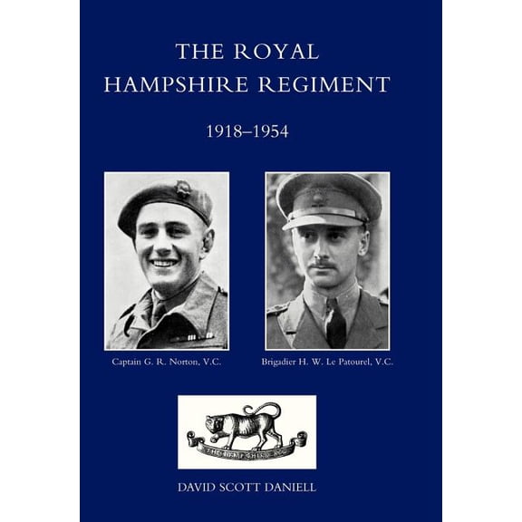 Royal Hampshire Regiment. 1918-1954, (Hardcover)