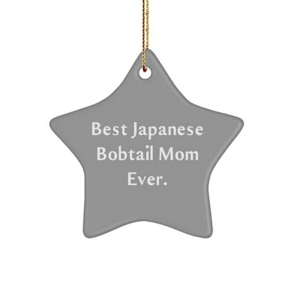Funny Japanese Bobtail Cat Gifts, Best Japanese Bobtail Mom Ever., Japanese Bobtail Cat Star Ornament from Friends