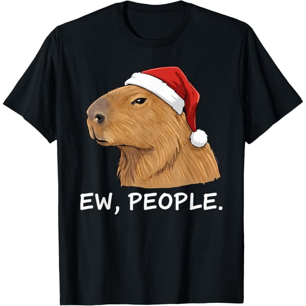 Capybara Ew People - Camiseta divertida de humor sarcástico