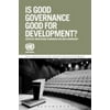 Is Good Governance Good for Development? [Paperback - Used]