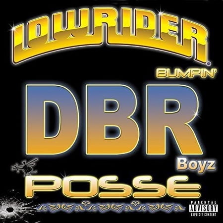 DBR Boyz Posse - Lowrider Bumpin - Rap / Hip-Hop - CD