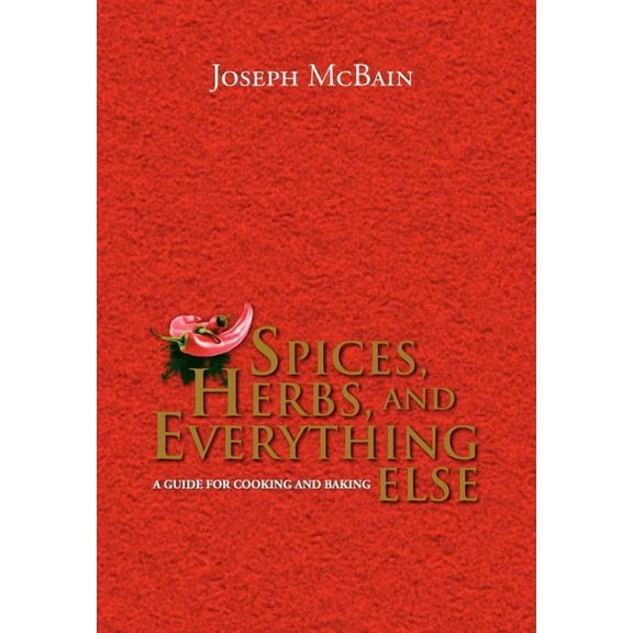 Spices, Herbs, and Everything Else