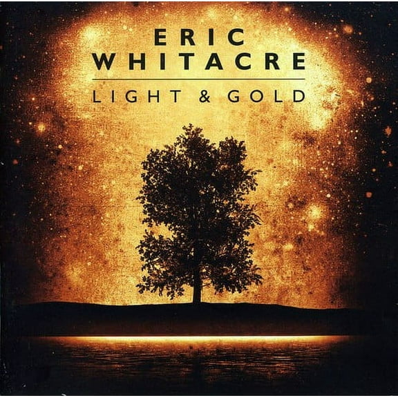 Eric Whitacre - Light & Gold - Music & Performance - CD