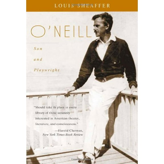 Pre-Owned O'Neill: Son and Playwright (Paperback) 0815412436 9780815412434