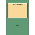 thumbnail image 1 of Pre-Owned This Was the Life (Paperback), 1 of 1