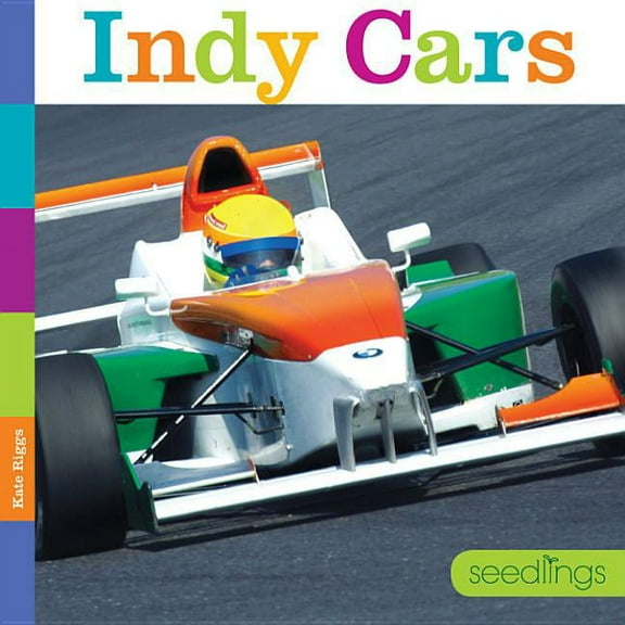 Seedlings: Seedlings: Indy Cars (Paperback)