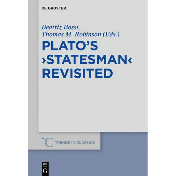 Trends in Classics - Supplementary Volum Plato's >Statesman, Book 68, (Hardcover)