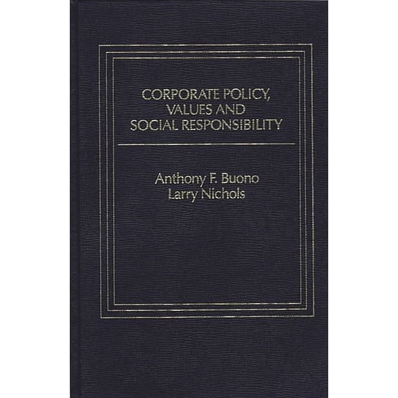 Corporate Policy, Values and Social Responsibility, (Hardcover)
