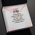thumbnail image 3 of To My Wife Distance Never Separates Tow Hearts Alluring Ribbon Necklace Message Card, 3 of 7