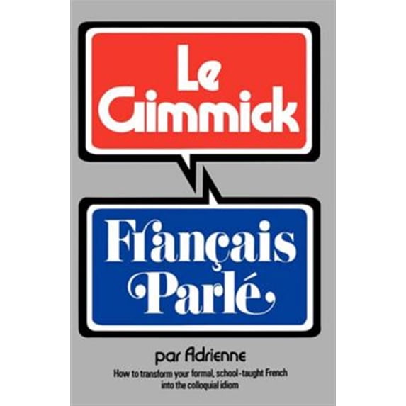 Pre-Owned Gimmick I: Francais Parle (Paperback) 0393044742 9780393044744