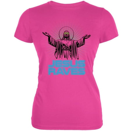 Jesus Raves Hot Pink Juniors Soft T-Shirt