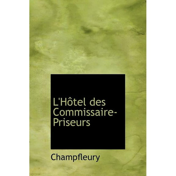 L'h Tel Des Commissaire-Priseurs (Hardcover)