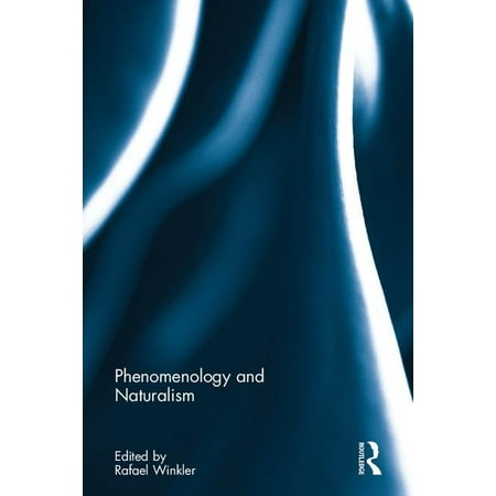 Phenomenology and Naturalism (Hardcover)