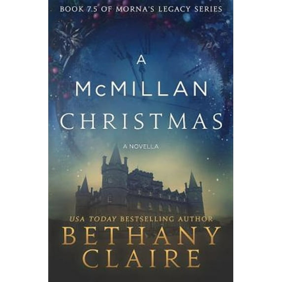 Pre-Owned A McMillan Christmas: Book 7.5 - A Novella: A Scottish, Time Travel Romance (Morna's Legacy Series) Paperback