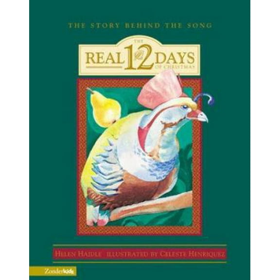 Pre-Owned The Real Twelve Days of Christmas: The Story Behind the Song (Hardcover) 031070118X 9780310701187