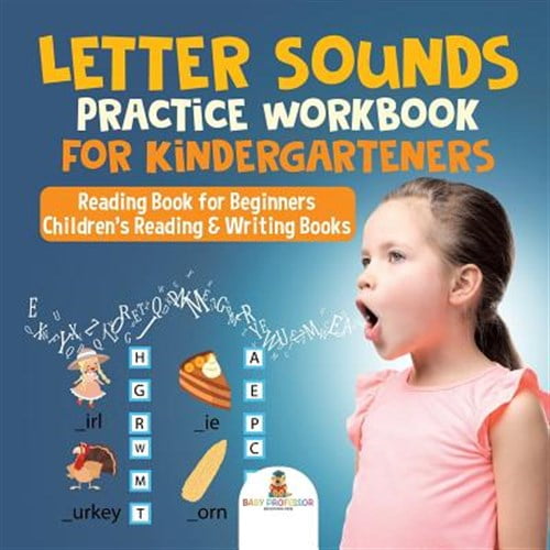 Pre-Owned Letter Sounds Practice Workbook for Kindergarteners - Reading Book for Beginners Children's Reading & Writing Books (Paperback)
