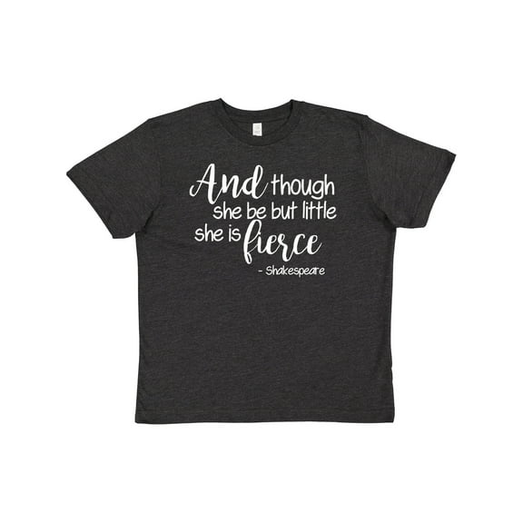 Inktastic Though She Be but Little She is Fierce Quote Shakespeare Youth T-Shirt