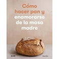 thumbnail image 1 of Como Hacer Pan y Enamorarse de la Masa Madre BLUME Pasta Blanda, 1 of 2