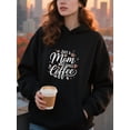 thumbnail image 4 of Festive Coffee Mom Quotes Hoodie for Men and Women, Unisex Pullover Hooded Sweatshirt, Comfortable Cotton Poly Blend, Mom Life Casual Outfit, 4 of 5