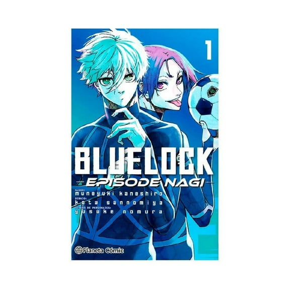 Blue Lock Episode Nagi no 01 de 02 Editorial Planeta Mexicana Sa De Cv Intermex Manga No.0001