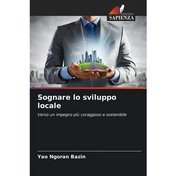 Sognare lo sviluppo locale, (Paperback)