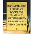 thumbnail image 1 of Recommended Reference Books for Small and Medium-Sized Libraries and Media Centers 2013, 1 of 1