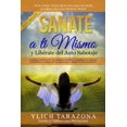 thumbnail image 1 of Libro Sanate a Ti Mismo y Libérate del Auto Sabotaje (español), 1 of 1