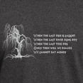 thumbnail image 3 of CafePress - When The Last Tree Dies T Shirt - Men's Classic Graphic Cotton T-Shirt, 3 of 4