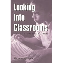Issues in Curriculum Theory, Policy, and Research: Looking Into Classrooms: Papers on Didactics (Hardcover)