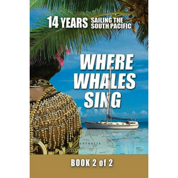 Where Whales Sing: Book 2 of 2, (Paperback)