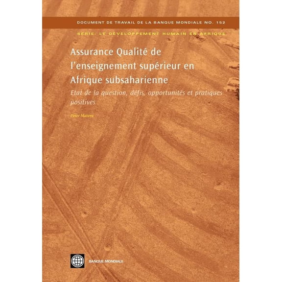 Africa Human Development Assurance QualitÃ© de l'Enseignement SupÃ©rieur En Afrique Subsaharienne: Etat de la Question, DÃ©fis, OpportunitÃ©s Et Prat, (Paperback)