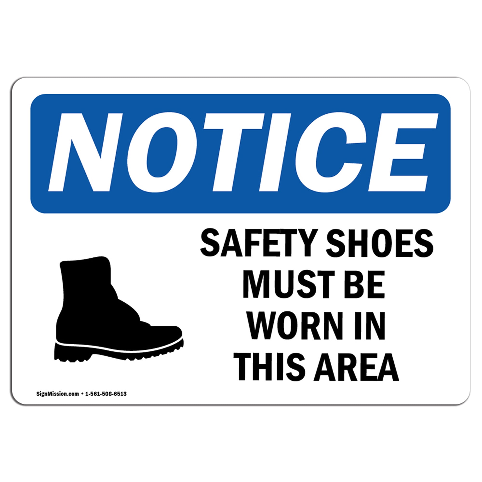 OSHA Notice NOTICE Safety Shoes Must Be Worn In This Area Sign