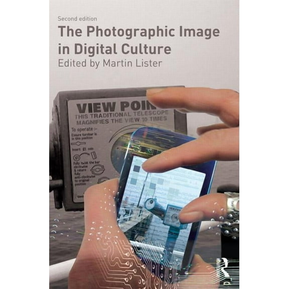 Comedia The Photographic Image in Digital Culture, (Paperback)