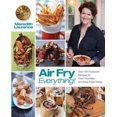 thumbnail image 2 of Air Fry Everything!, Meredith Laurence Broché, 2 of 4
