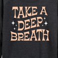 thumbnail image 3 of Instant Message - Take A Deep Breath - Women's Lightweight French Terry Long Sleeve Shirt, 3 of 6