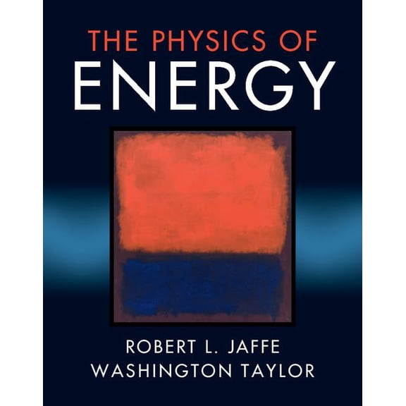 The Physics of Energy, (Hardcover)