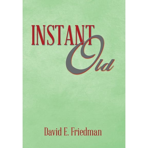 Instant Old (Hardcover)