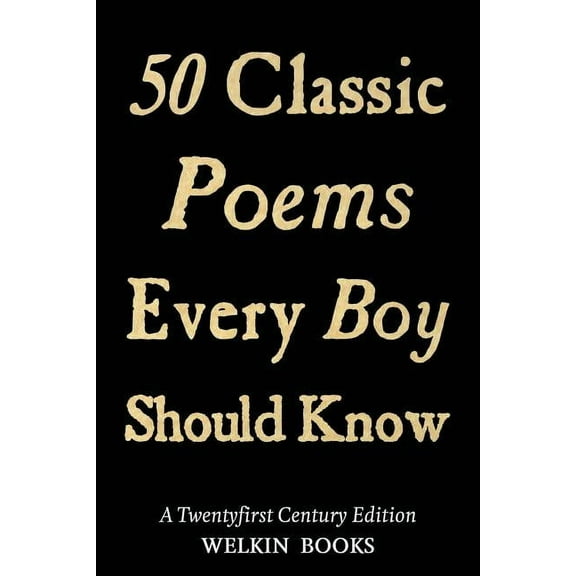 50 Classic Poems Every Boy Should Know (Paperback)