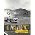 thumbnail image 1 of Pre-Owned If I Was a Highway (Hardcover) 0896727068 9780896727069, 1 of 1