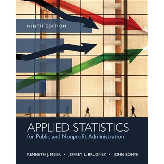 Pre-Owned Applied Statistics for Public and Nonprofit Administration (Paperback) 1285737237 9781285737232