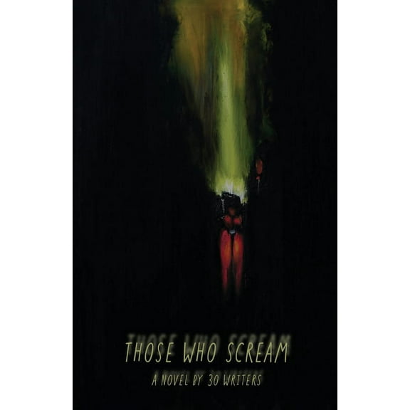 Those Who Scream, (Paperback)