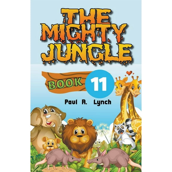 The Mighty Jungle The Mighty Jungle, Book 11, (Paperback)