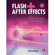 Flash + After Effects: Add Broadcast Features to Your Flash Designs, Used [Paperback]