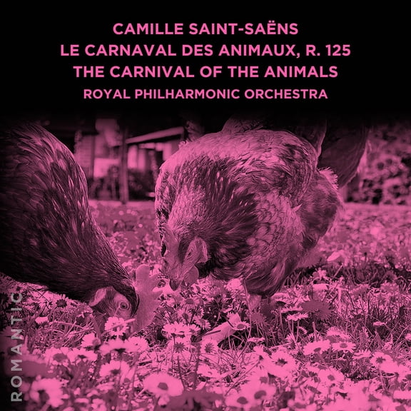 Royal Philharmonic Orchestra - Camille Saint-Saens: Le Carnaval des Animaux, R. 125 - Music & Performance - CD