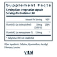 thumbnail image 2 of Vital Nutrients Vitamin D3 + K2 | 2000 IU | Vitamin D3 K2 Supplement | Vitamin D Complex for Healthy Calcium Levels, Muscle & Bone Health | Gluten, Dairy, Soy Free | 60 Capsules, 2 of 5