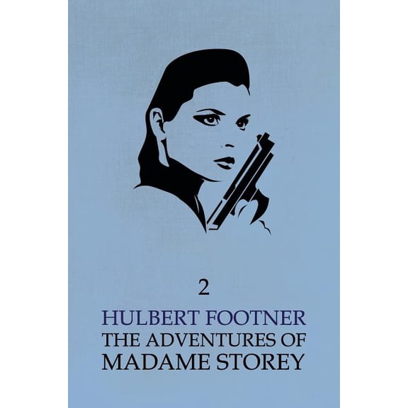 The Adventures of Madame Storey: Volume 2, (Paperback)